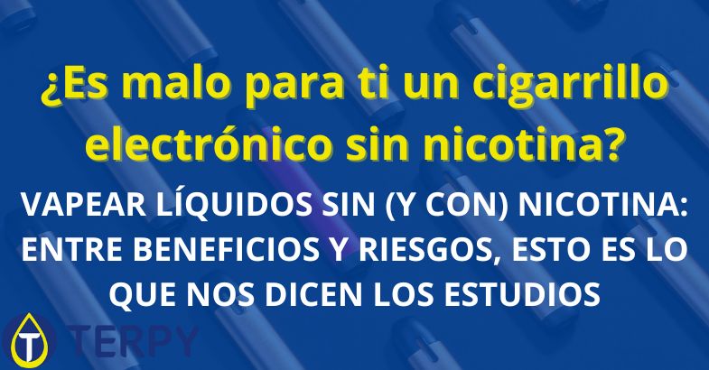 ¿Es malo para ti un cigarrillo electrónico sin nicotina?
