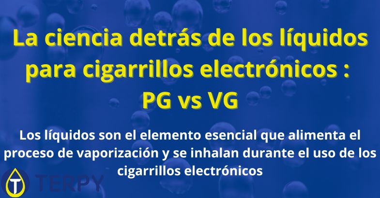 La ciencia detrás de los líquidos para cigarrillos electrónicos: PG vs VG