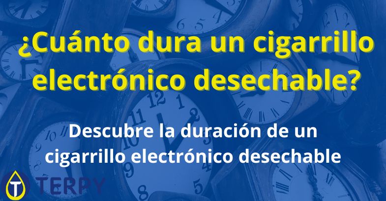 ¿Cuánto dura un cigarrillo electrónico desechable?